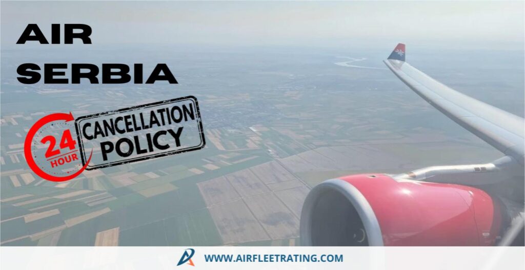 AirlinesPolicies-Air Serbia 24-Hours Cancellation Policy
