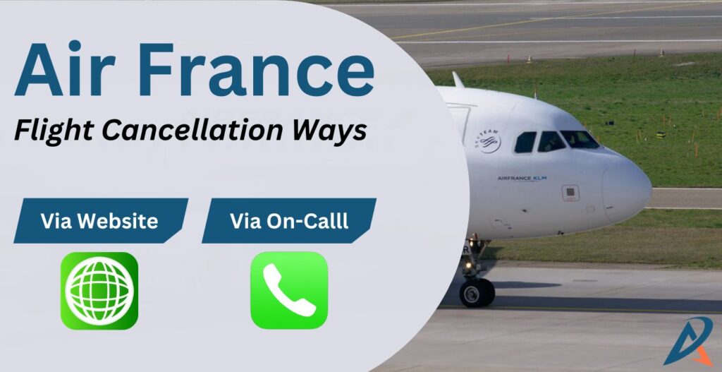 AirlinesPolicies-How to Cancel Air France Flight