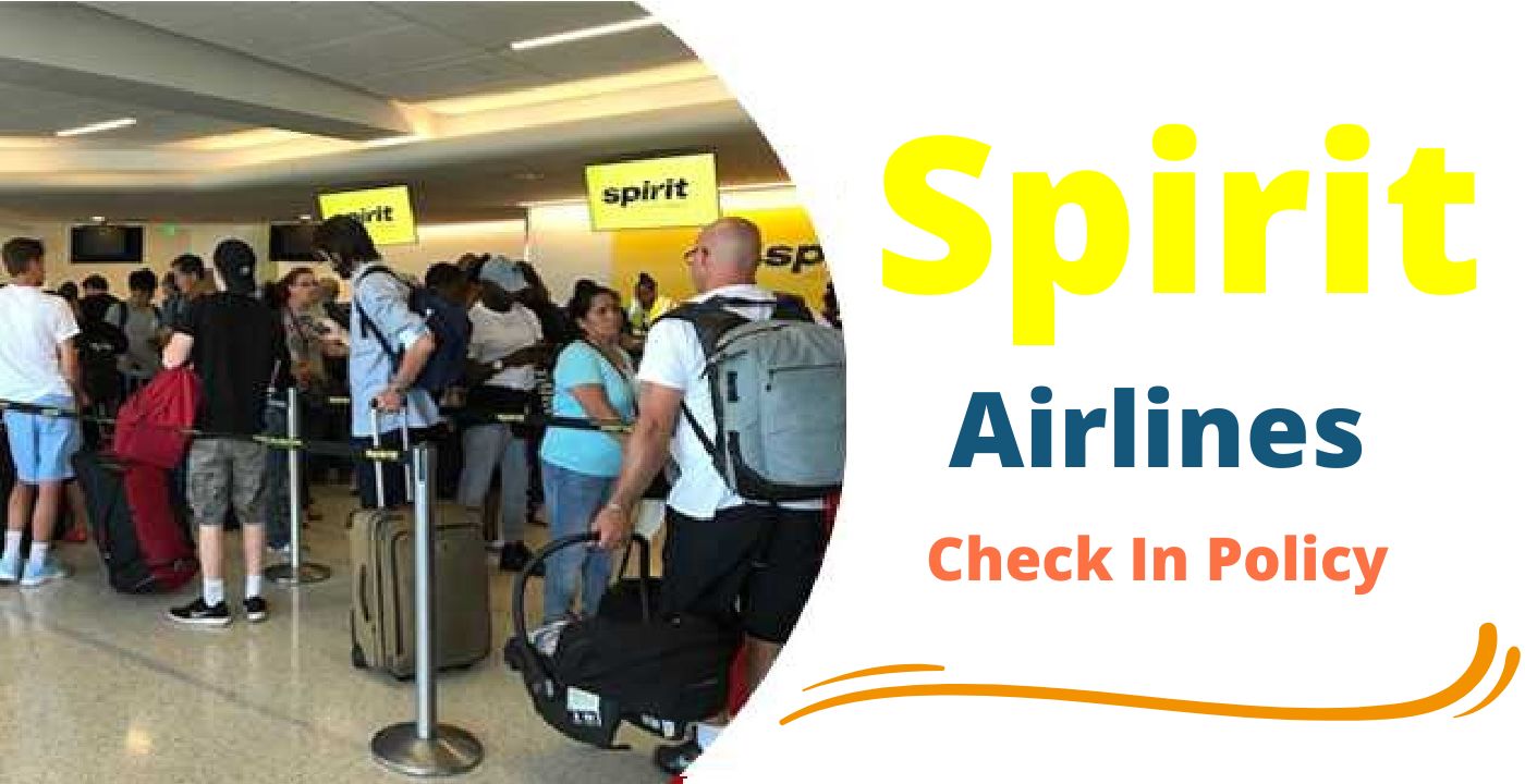 Spirit Airlines Check in Policy