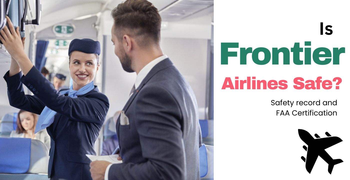 Is Frontier Airlines Safe? Is Frontier Airlines Safe?