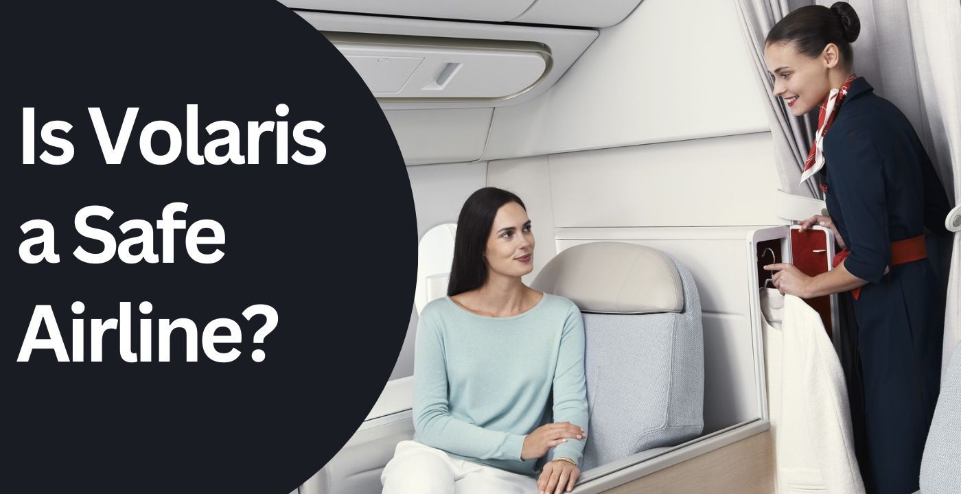 Is Volaris a Safe Airline?